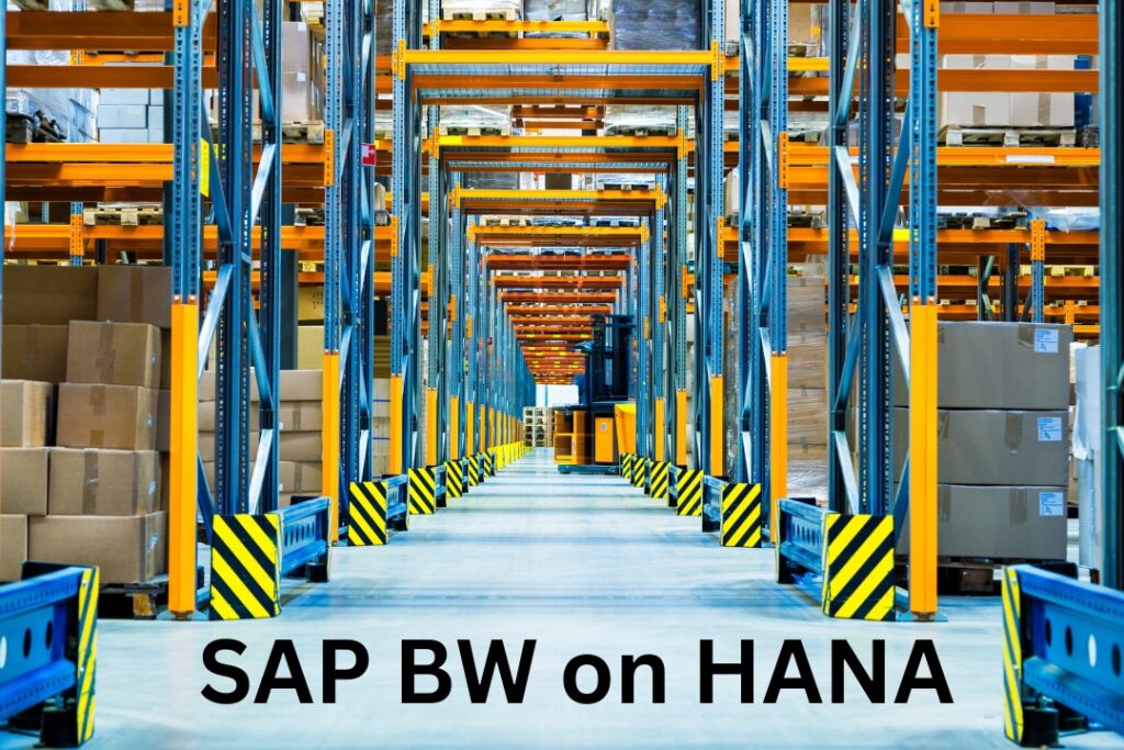 Business Warehouse (BW) powered by SAP HANA